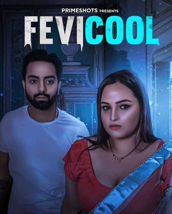 Fevicool (2023) PrimeShots S01E01